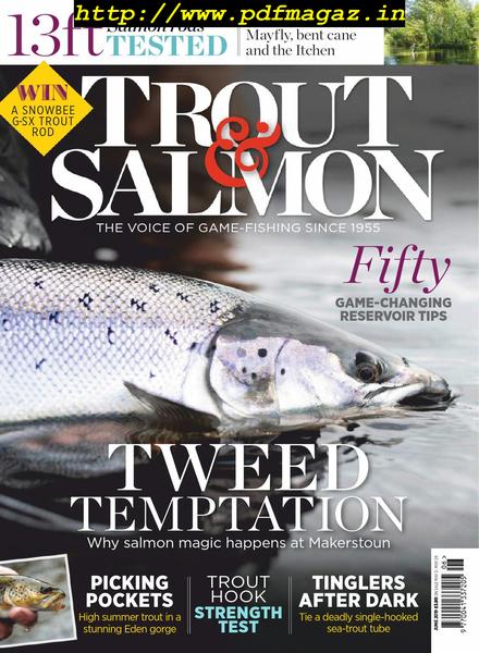 Trout & Salmon – June 2019