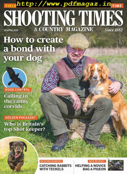 Shooting Times & Country – 24 April 2019