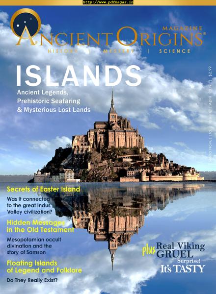 Ancient Origins Magazine (History Mystery and Science) – April 2019