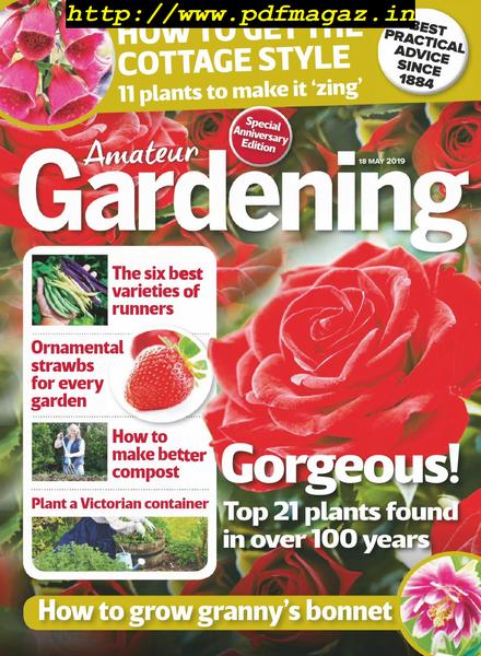 Amateur Gardening – 28 May 2019