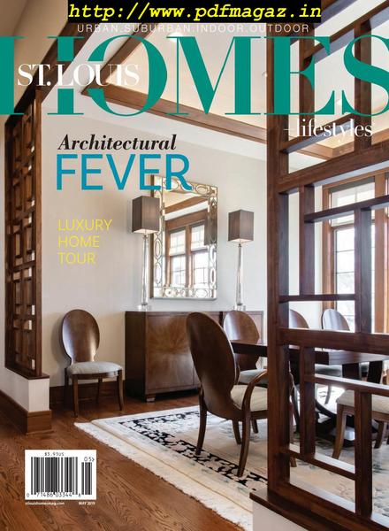 St Louis Homes & Lifestyles – May 2019