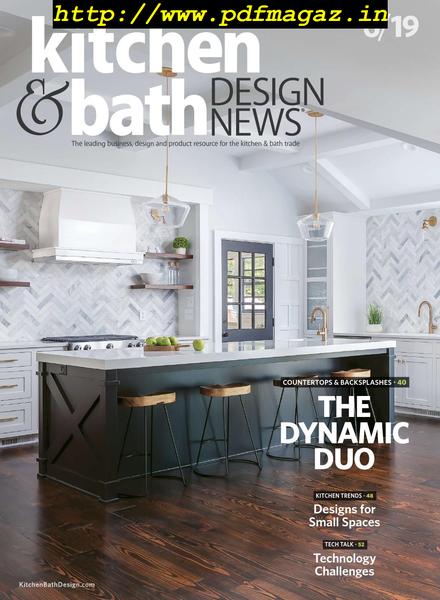 Kitchen & Bath Design News – June 2019