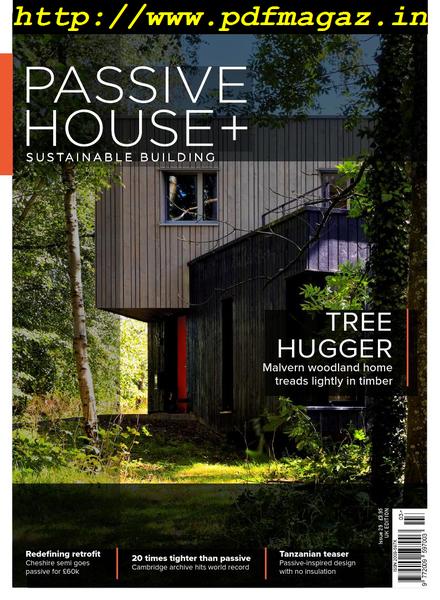 Passive House+ UK – Issue 29, 2019