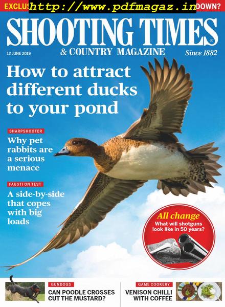 Shooting Times & Country – 12 June 2019