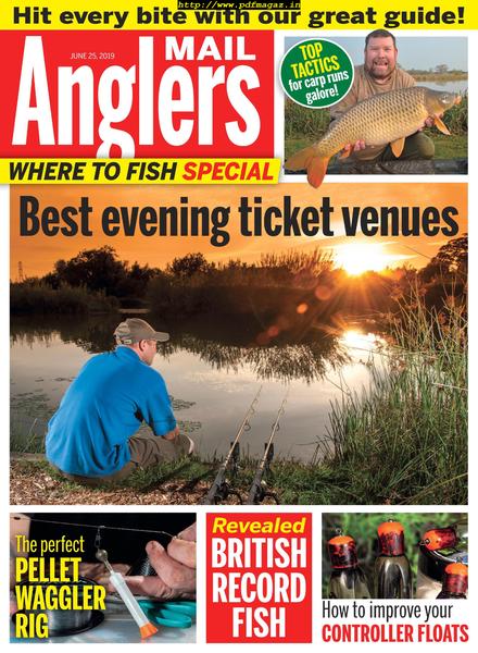 Angler’s Mail – 25 June 2019