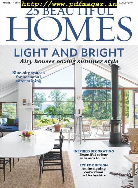 25 Beautiful Homes – August 2019