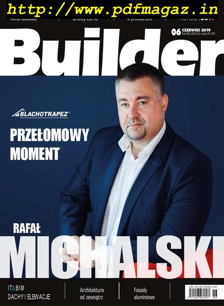 Builder – Czerwiec 2019
