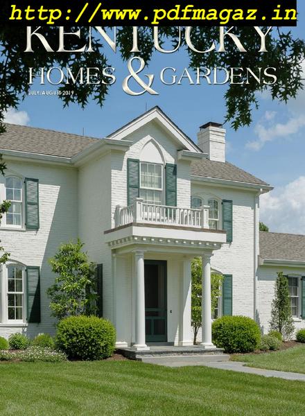 Kentucky Homes & Gardens – July-August 2019