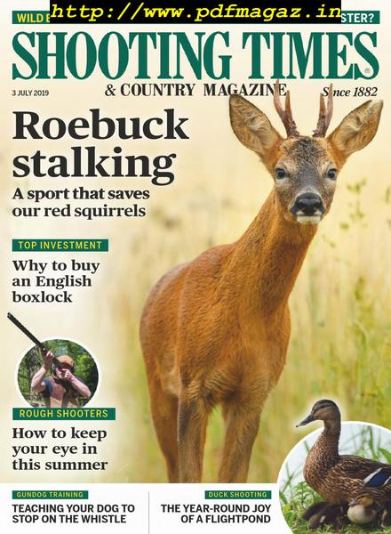 Shooting Times & Country – 03 July 2019