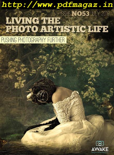 Living The Photo Artistic Life – July 2019