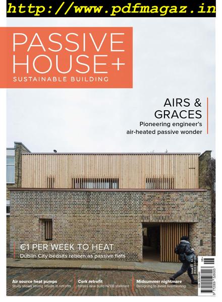 Passive House+ – Issue 30, 2019 (Irish Edition)