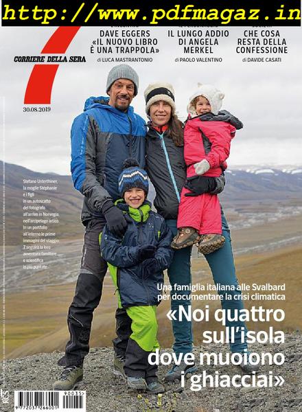 Corriere della Sera Sette – 30 agosto 2019