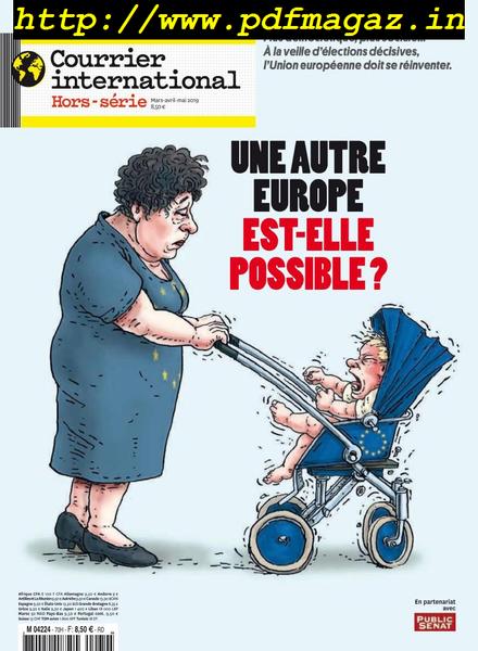 Courrier International – Hors-Serie – Mars-Mai 2019