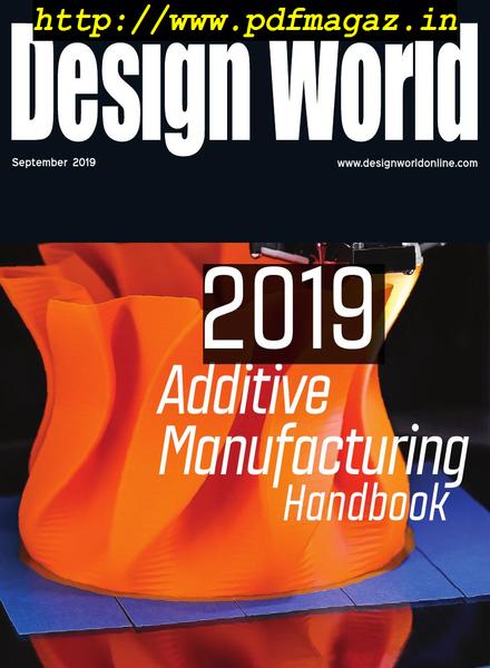 Design World – Additive Manufacturing Handbook September 2019