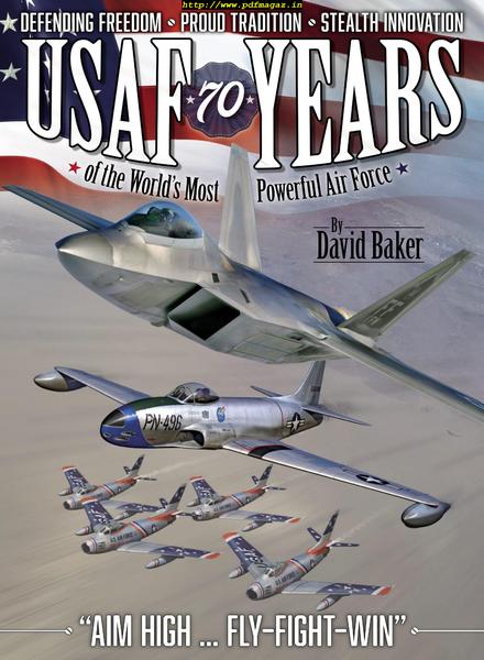 USAF 70 Years of the World’s Most Powerful Air Force – September 2019