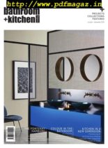 Bathroom + Kitchen Today – October-December 2019