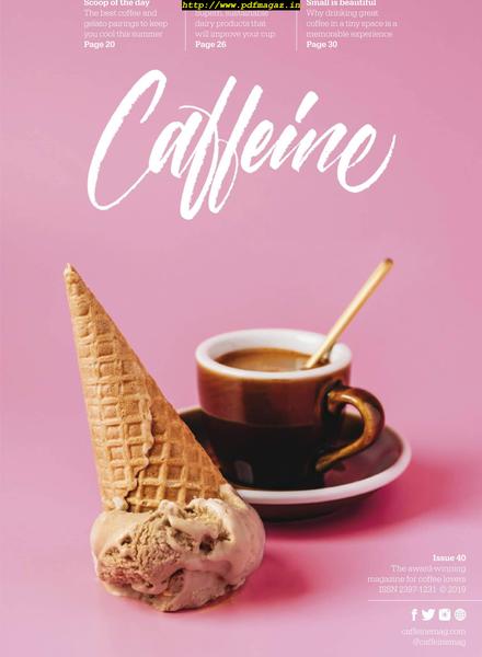Caffeine – Issue 40, 2019