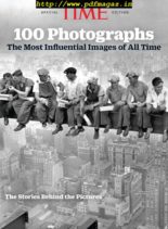 Time Special Edition – 100 Photographs The Most Influential Images of All Time 2019