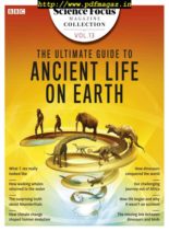 BBC Science Focus Magazine Collection – Volume 13 – The Ultimate Guide to Ancient Life – August 2019