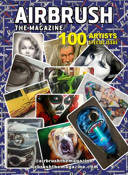 Airbrush The Magazine – 100 Artists Special Issue – May 2019