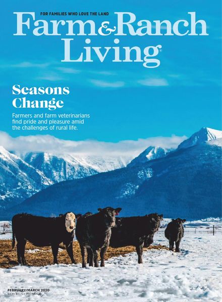 Farm & Ranch Living – February 2020