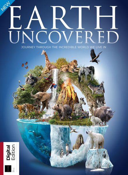 How It Works Earth Uncovered 2nd Edition – January 2020