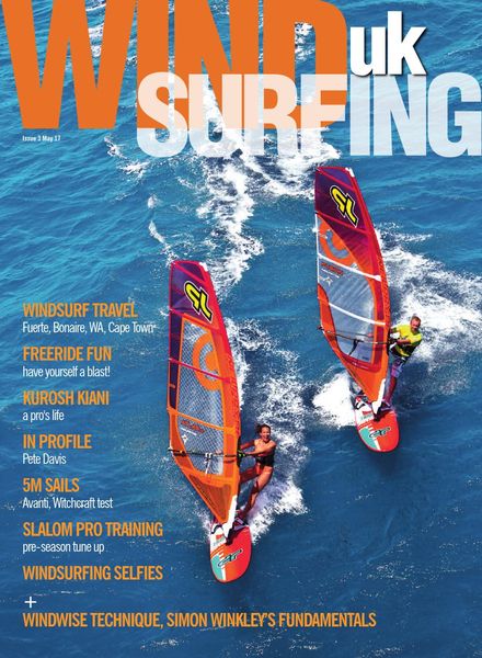 Windsurfing UK – Issue 3 – May 2017