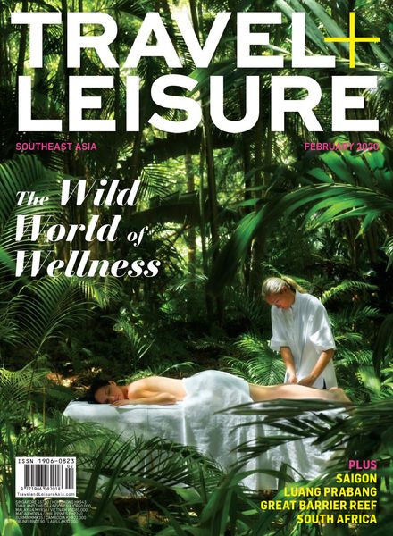 Travel+Leisure Southeast Asia – February 2020