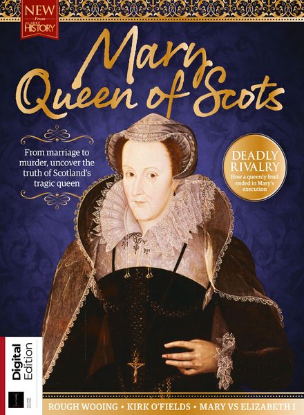 All About History – Mary, Queen of Scots 2nd Edition – November 2019