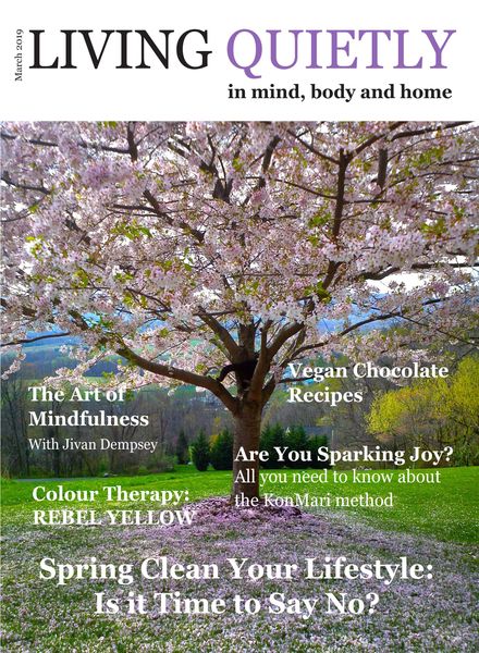 Living Quietly Magazine – Issue 7 – March 2019