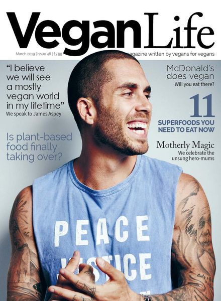 Vegan Life – Issue 48 – March 2019