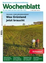 Bayerisches Landwirtschaftliches Wochenblatt Schwaben – 05 Marz 2020