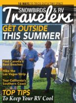 Snowbirds & RV Travelers – June-July 2019