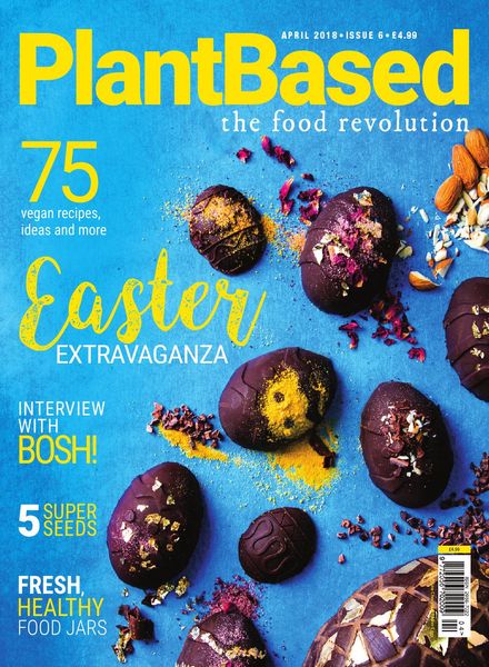 PlantBased – Issue 6 – April 2018