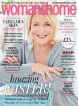 Woman & Home UK – April 2020