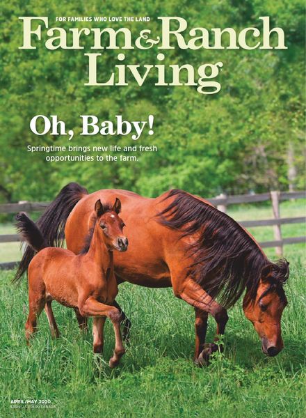 Farm & Ranch Living – April 2020