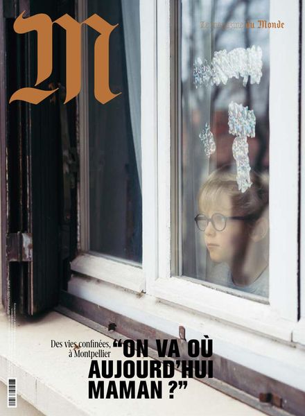 Le Monde Magazine – 28 Mars 2020