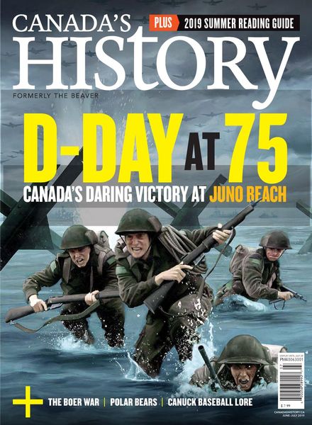 Canada’s History – June-July 2019
