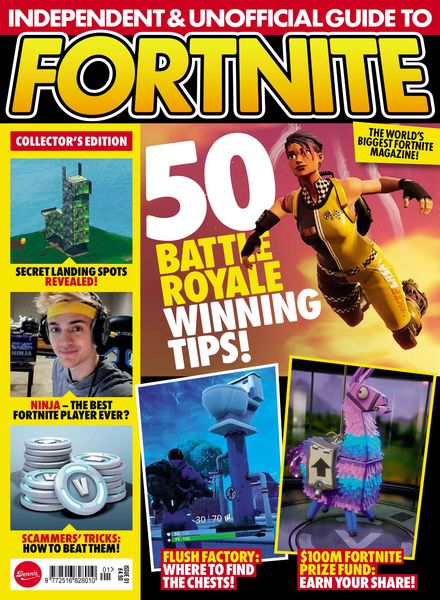 Independent and Unofficial Guide to Fortnite – Issue 1 – June 2018