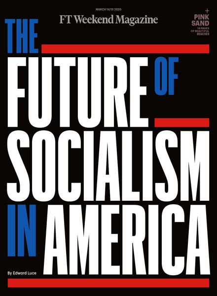 Financial Times Magazine – March 14, 2020