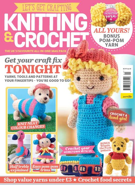 Let’s Get Crafting Knitting & Crochet – Issue 120 – April 2020