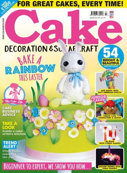 Cake Decoration & Sugarcraft – Issue 234 – March 2018