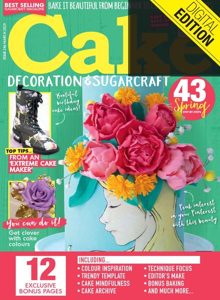 Cake Decoration & Sugarcraft – Issue 246 – March 2019