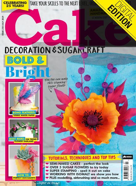 Cake Decoration & Sugarcraft – Issue 250 – July 2019