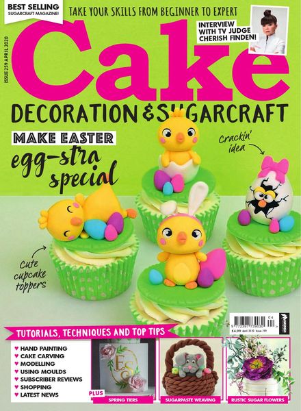 Cake Decoration & Sugarcraft – Issue 259 – April 2020