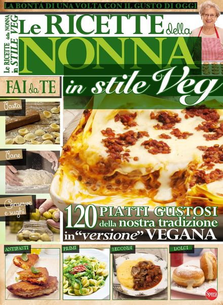 We Veg – Speciale N 1 – Le Ricette della Nonna in Stile Veg – Settembre-Ottobre 2017