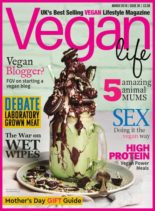 Vegan Life – Issue 36 – March 2018