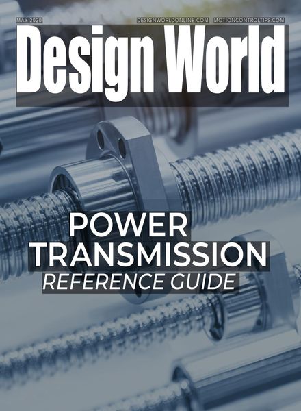 Design World – Power Transmission Reference Guide May 2020
