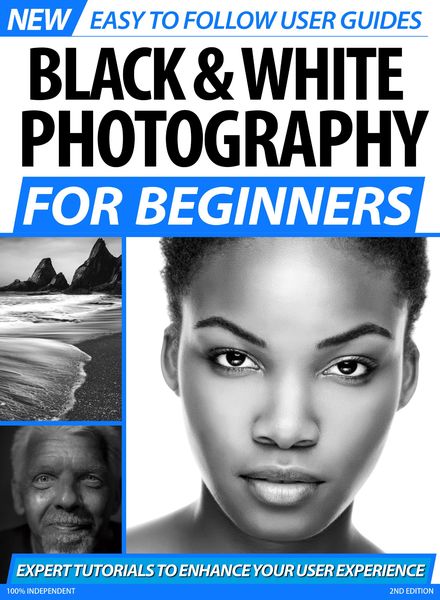 Black & White Photography For Beginners 2nd Edition – May 2020