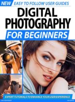 Digital Photography for Beginners 2nd Edition – May 2020